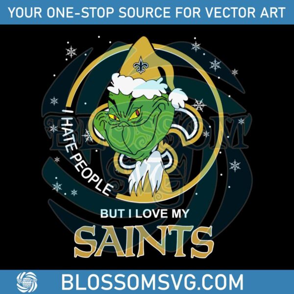 I Hate People But I Love New Orleans Saints SVG