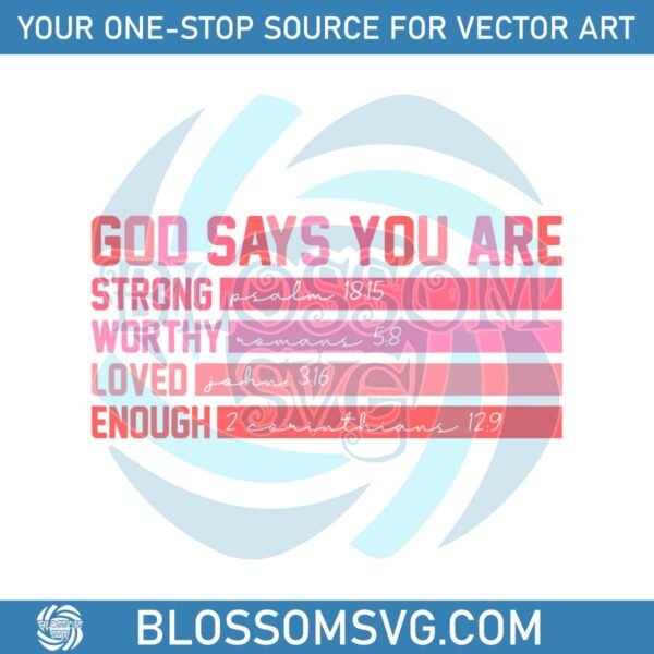 valentine-god-says-you-are-strong-worthy-svg