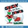 grinchy-for-them-dawgs-georgia-bulldogs-football-svg