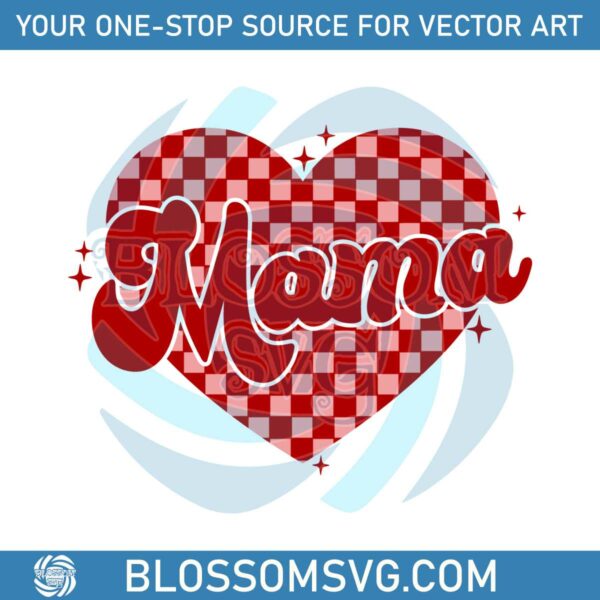 Mama Checkered Heart Valentines Day SVG