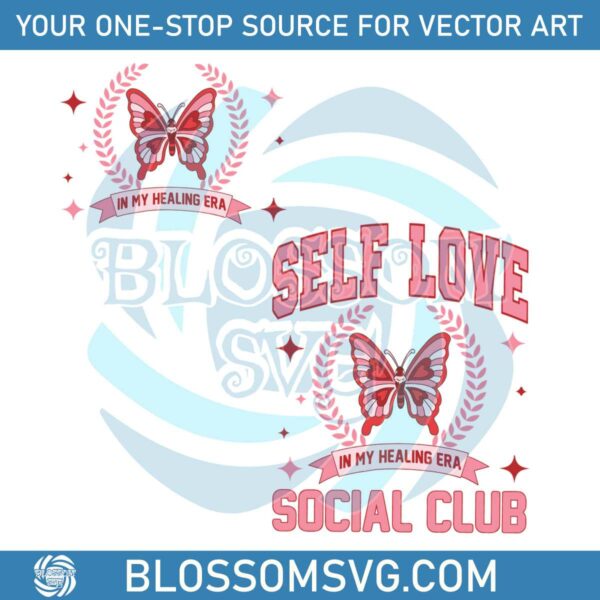 Self Love Social Club In My Healing Era SVG