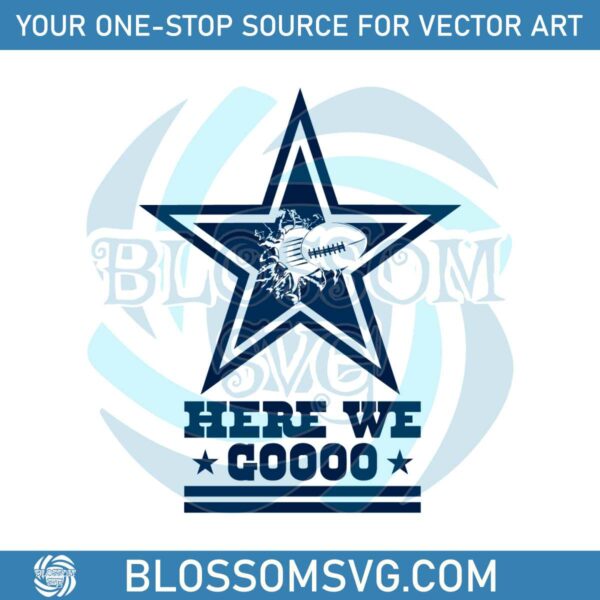Here We Go Dallas Football Logo SVG