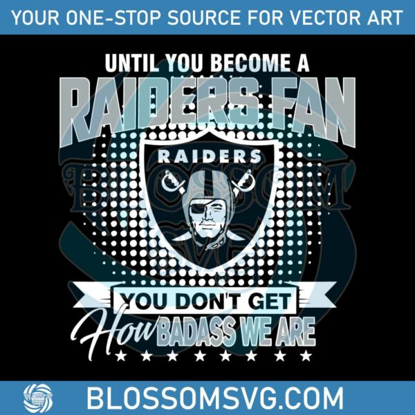 until-you-become-a-raiders-fan-svg