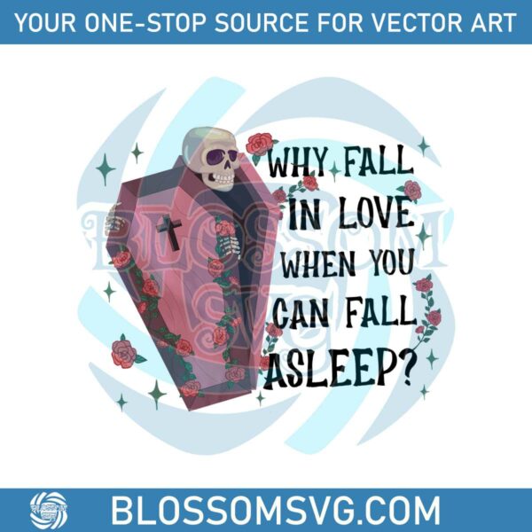 Why Fall In Love When You Can Fall Asleep PNG
