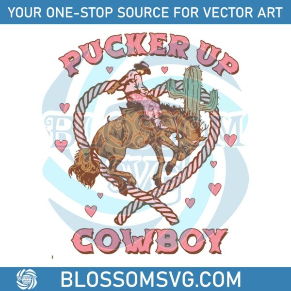 Pucker Up Cowboy Western Valentines SVG