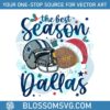 the-best-season-dallas-christmas-svg-digital-download