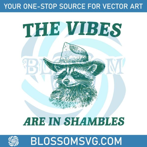 the-vibes-are-in-shambles-raccoon-svg