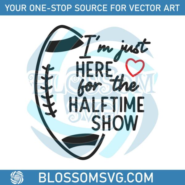 super-bowl-just-here-for-the-halftime-show-svg