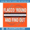 flacco-round-and-find-out-svg