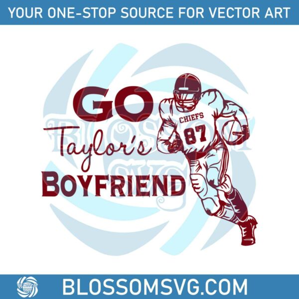 Go Taylors Boyfriends Travis Kelce SVG