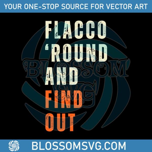 Flacco Round And Find Out Football SVG
