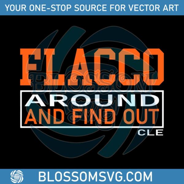 Joe Flacco Around And Find Out SVG