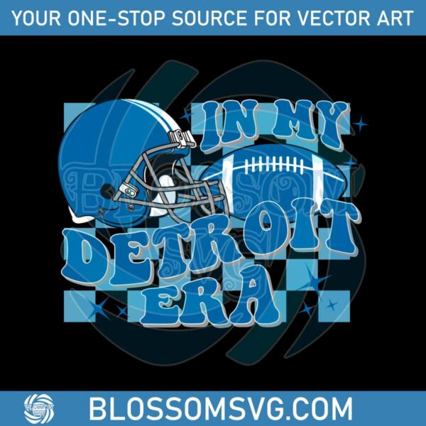 In My Detroit Era Football Helmet SVG