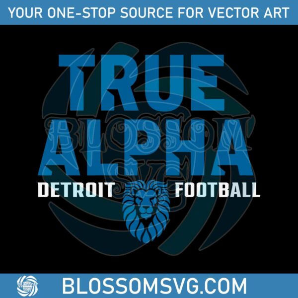 True Alpha Detroit Football SVG