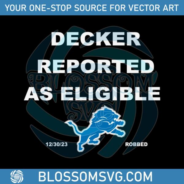 Decker Reported As Eligible Detroit SVG