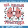 we-belung-together-therapist-valentine-svg