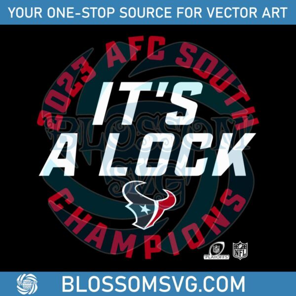 Houston Texans AFC South Champions Its A Lock SVG