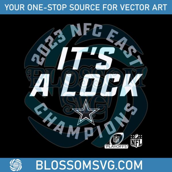 Cowboys Its A Lock 2023 NFC East Champions SVG
