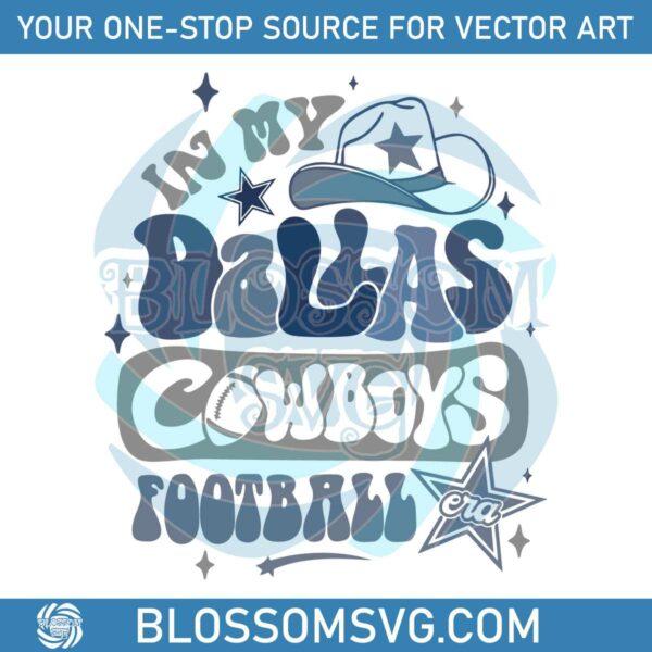 In My Dallas Cowboys Football Era SVG