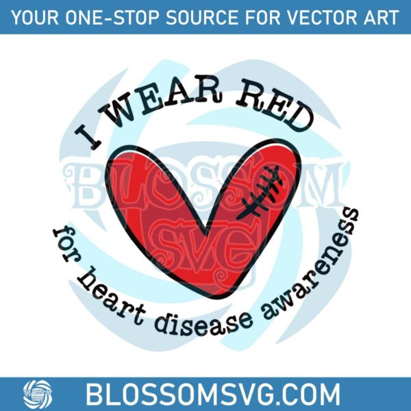 i-wear-red-for-heart-disease-awareness-svg