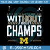 michigan-without-a-doubt-champs-png