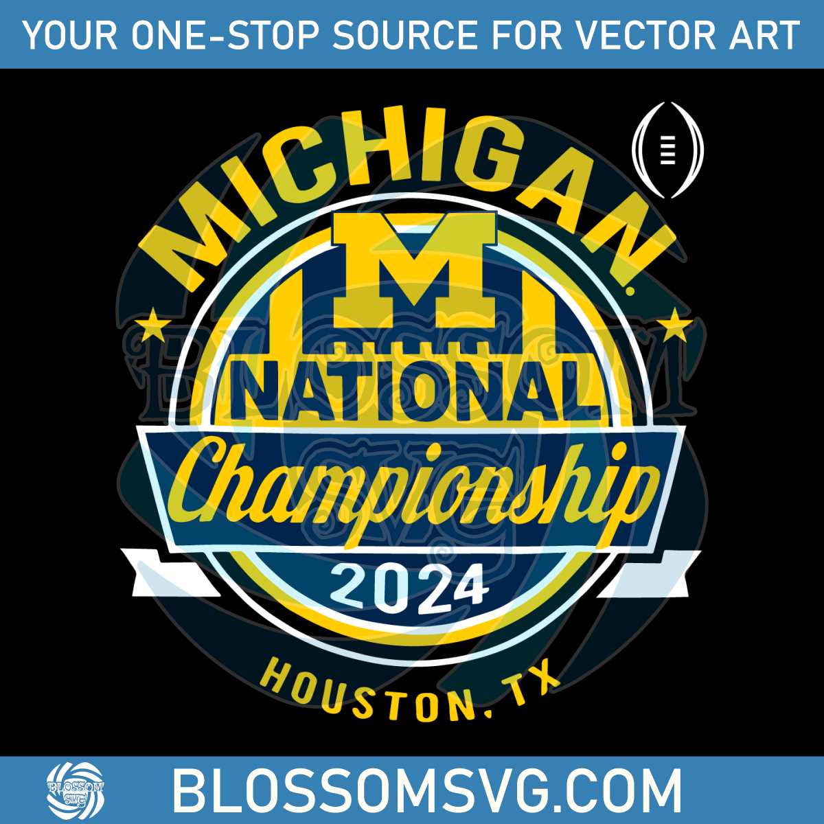 Michigan Wolverines 2024 CFP National Championship Svg