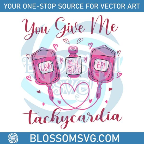 You Give Me Tachycardia Pharmacist Valentine SVG
