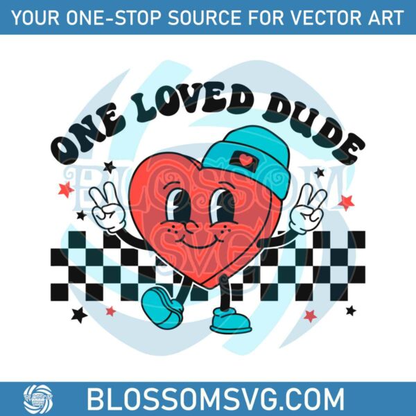 One Loved Dude Heart Valentine SVG