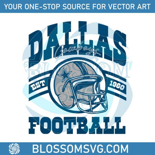 Dallas Cowboys Football Est 1960 SVG