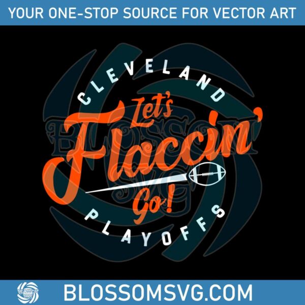 Cleveland Playoffs Lets Faccin Go Svg Cricut Digital Download