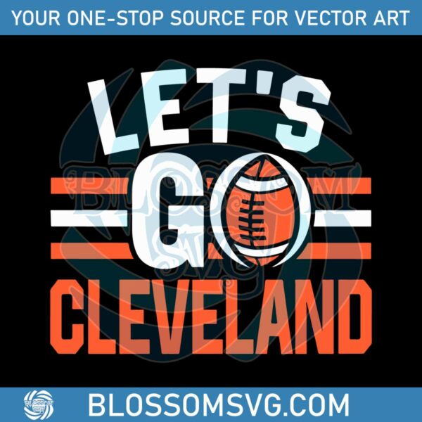 Lets Go Cleveland Browns Football Svg Digital Download
