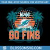 miami-go-fins-dolphins-football-svg-digital-download