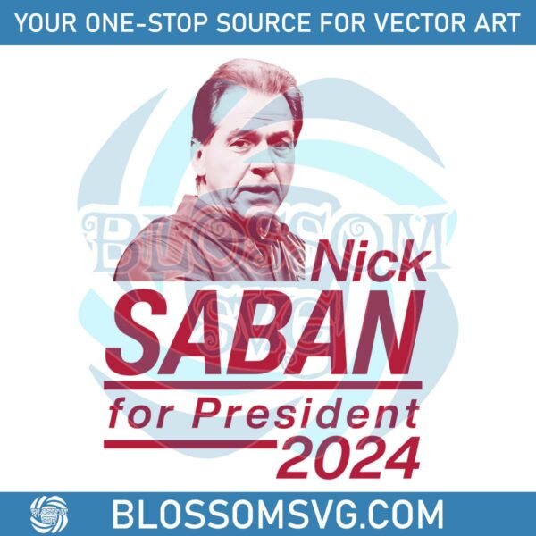 nick-saban-for-president-2024-alabama-roll-tide-png