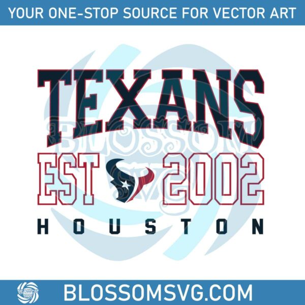 Houston Texans Est 2002 NFL Team SVG