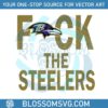 baltimore-ravens-fuck-the-steelers-svg