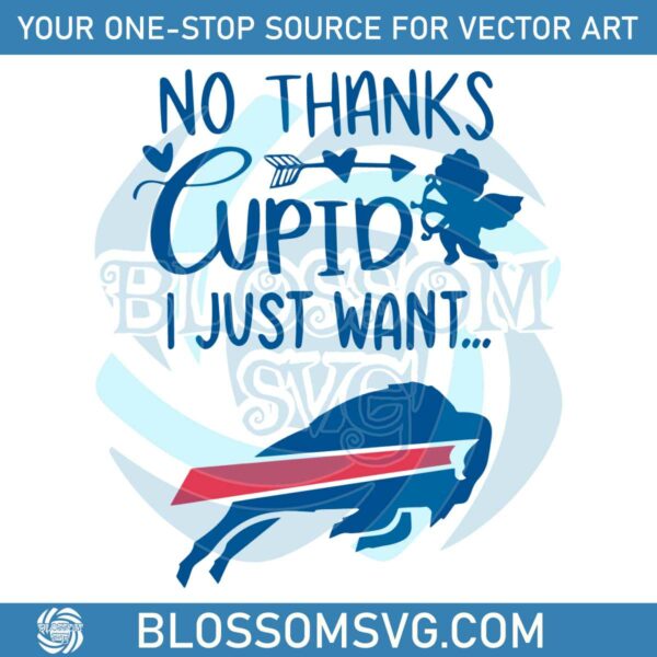 no-thanks-cupid-i-just-want-buffalo-bills-svg