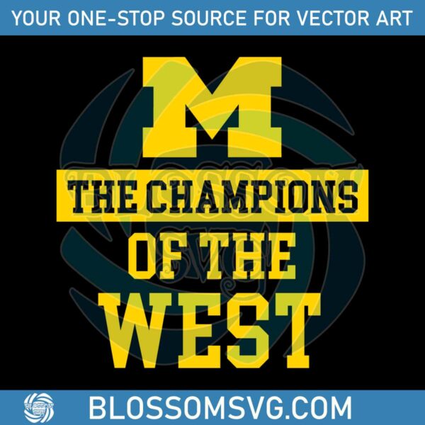 the-champion-of-the-west-michigan-wolverines-svg