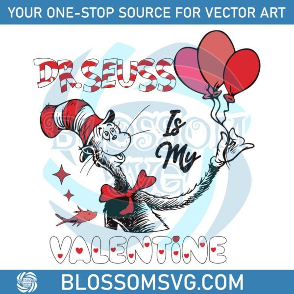 Cute Dr Seuss Is My Valentine SVG
