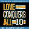 love-conquers-all-10-packers-svg