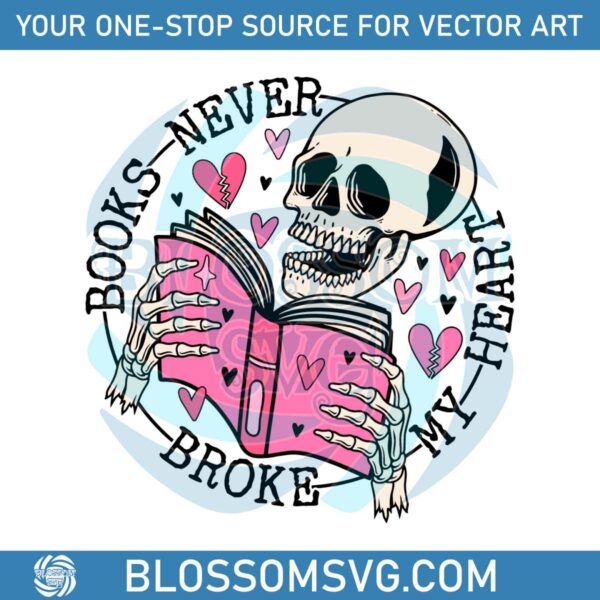 Books Never Broke My Heart Skeleton SVG