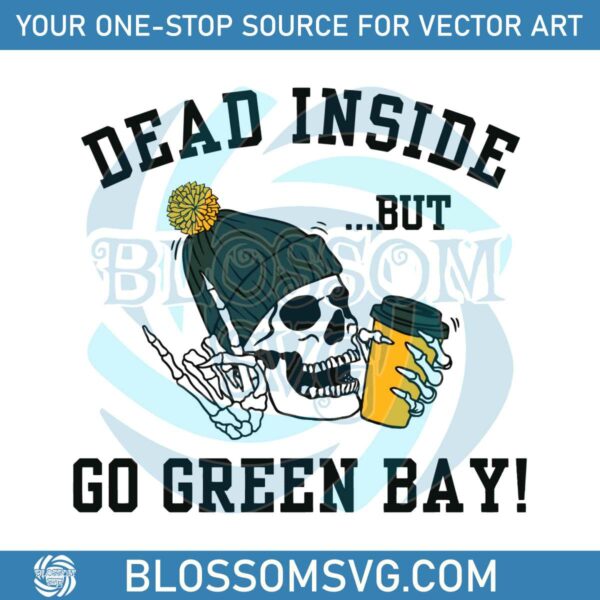 Dead Inside But Go Green Bay SVG