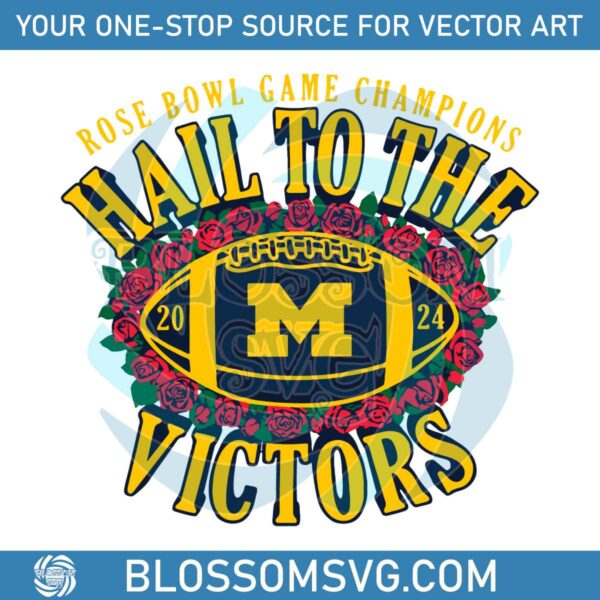 Michigan Rose Bowl Champions Hail To The Victors SVG