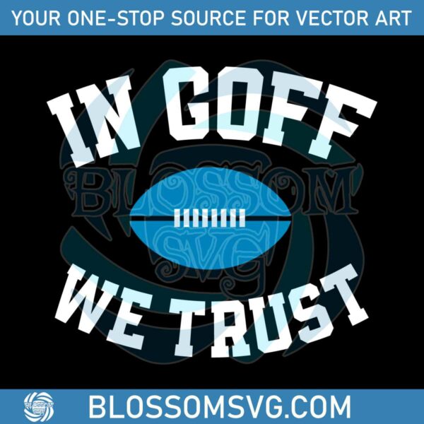 Detroit Jared Goff In Goff We Trust SVG