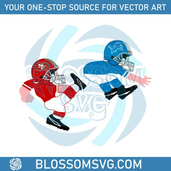 Funny San Francisco 49ers Kicks Detroit Lions SVG