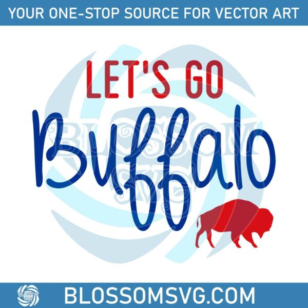 Lets Go Buffalo Football Svg Digital Download