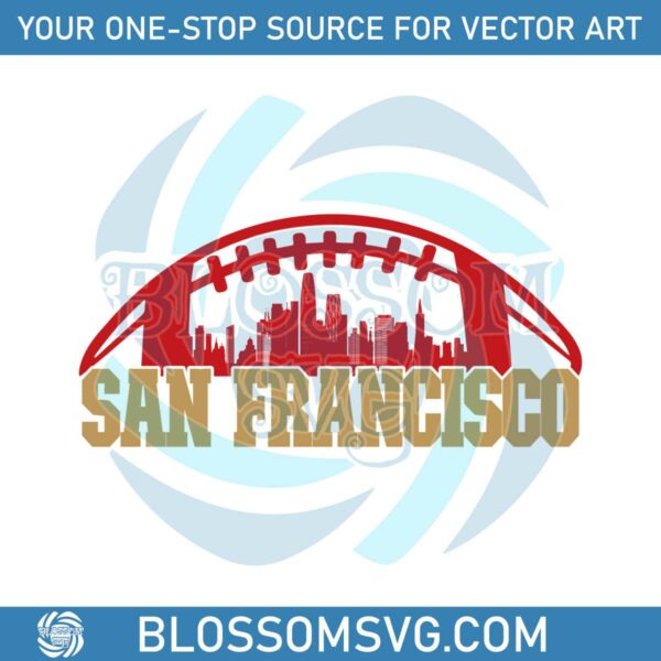 San Francisco Football Skyline Svg Digital Download