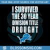 i-survived-the-30-years-division-drought-svg