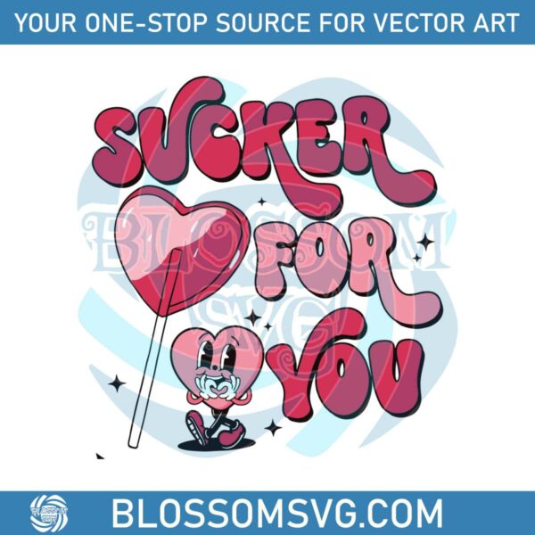 Sucker For You Candy Heart Valentine SVG