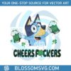 bluey-cheers-fuckers-happy-patricks-day-svg