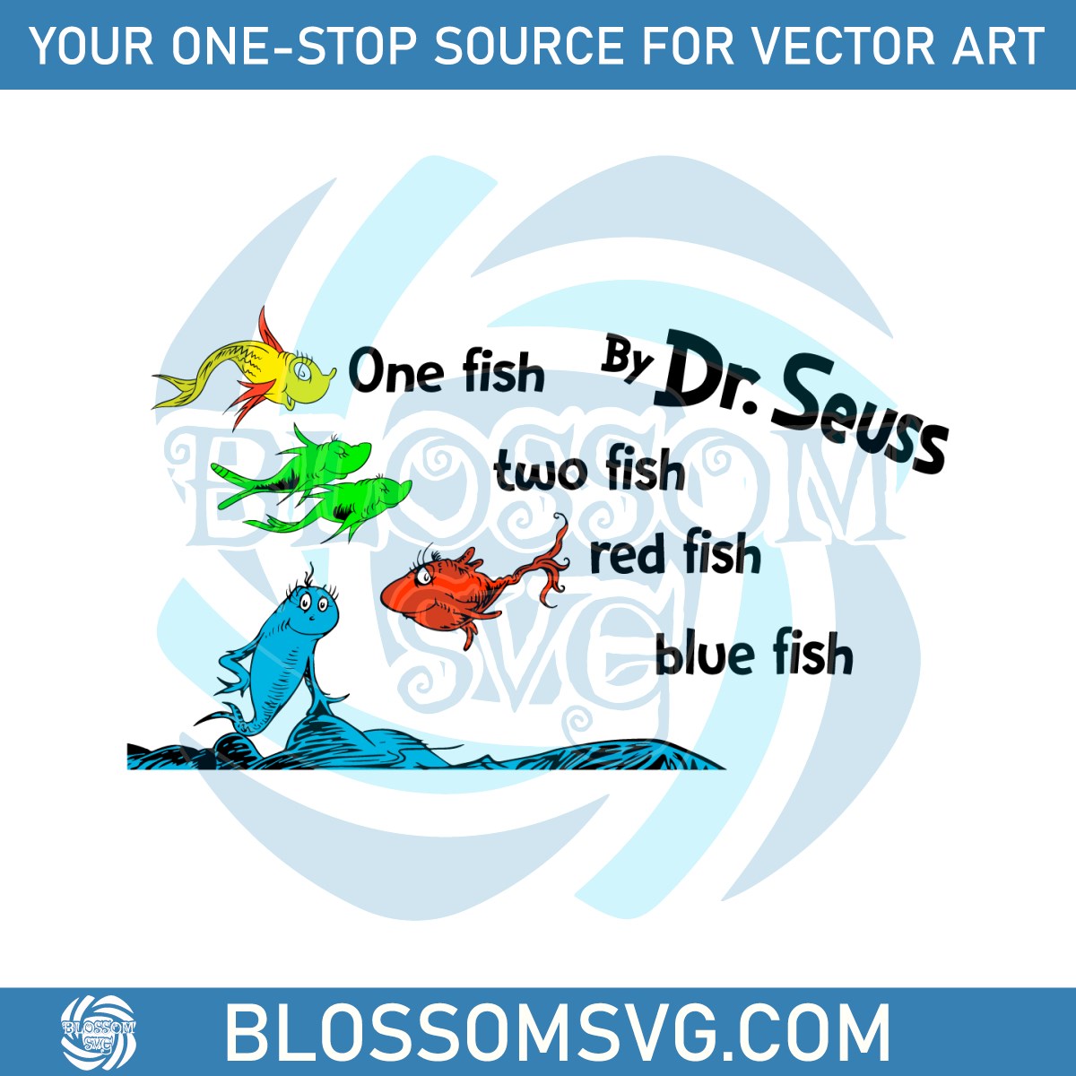 One Fish Two Fish By Dr Seuss SVG